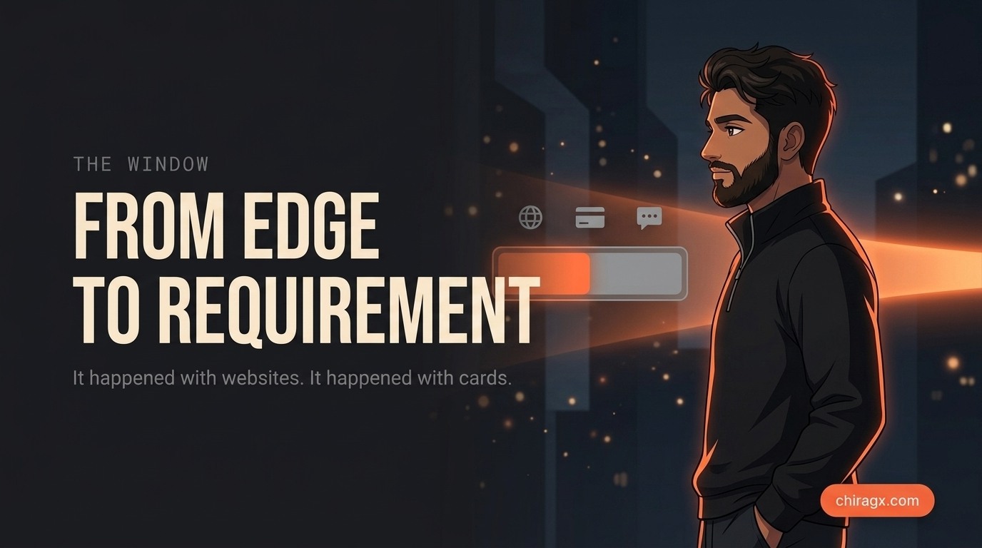 From edge to requirement: it happened with websites, it happened with cards