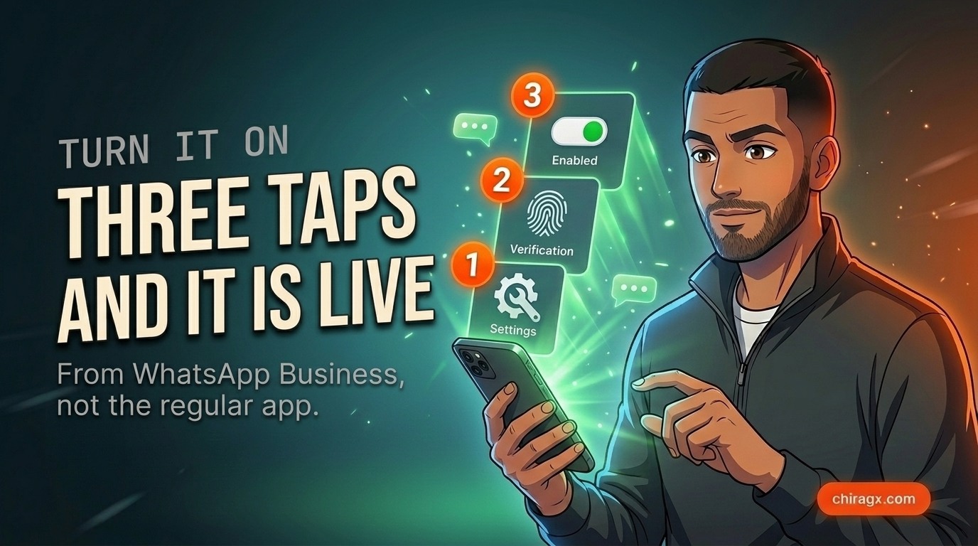 Turn it on: three taps and it is live, from WhatsApp Business